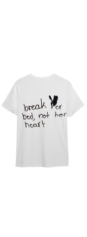 Break Her Bed Not Her Heart Tee